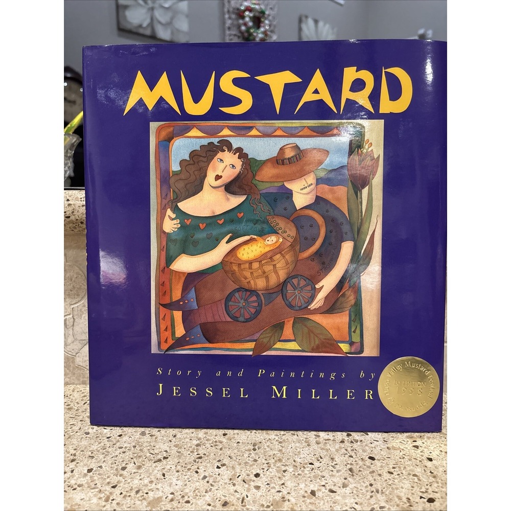 Mustard Bk. I : Soft Love and Strong Values by Jessel Miller (1998, Hardcover)